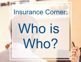 Insurance Corner: Who is who?